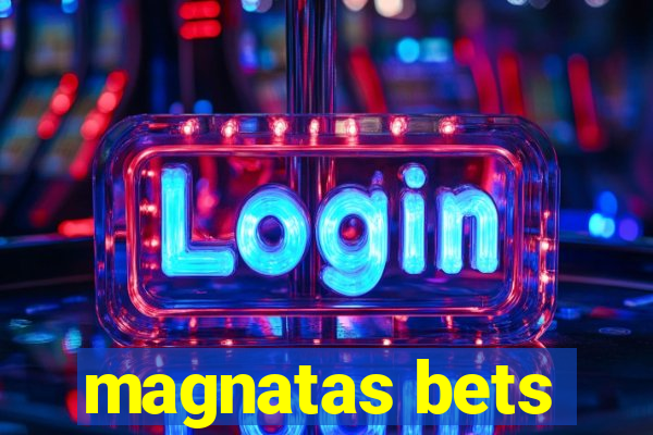 magnatas bets